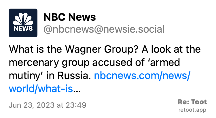 Post by NBC News. "What is the Wagner Group? A look at the mercenary group accused of ‘armed mutiny’ in Russia. nbcnews.com/news/world/what-is…" Posted on Jun 23, 2023 at 23:49