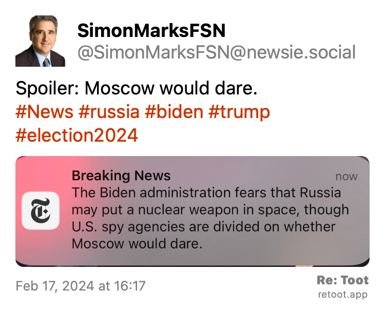 Post by SimonMarksFSN. "Spoiler: Moscow would dare.  #News #russia #biden #trump #election2024" The post contains an image with no description. Posted on Feb 17, 2024 at 16:17